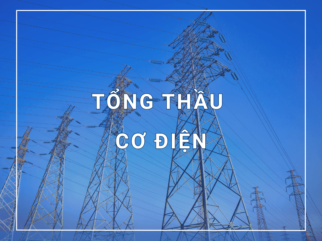 Tổng thầu cơ điện